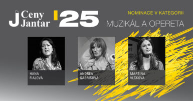 Nominace na Cenu Jantar za muzikál: Hana Fialová, Andrea Gabrišová a Martina Vlčková